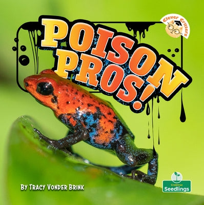 Poison Pros! by Brink, Tracy Vonder