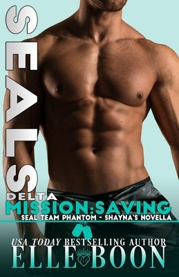 Delta Mission Saving Shayna by Boon, Elle