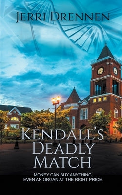 Kendall's Deadly Match by Drennen, Jerri