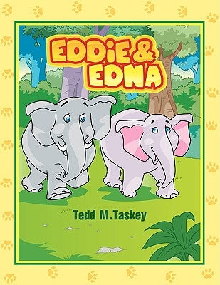 Eddie & Edna by Taskey, Tedd M.