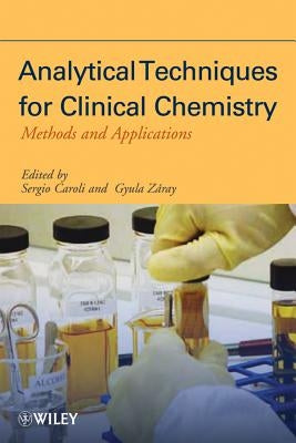 Clinical Chemistry by Caroli, Sergio