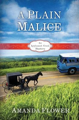 A Plain Malice by Flower, Amanda