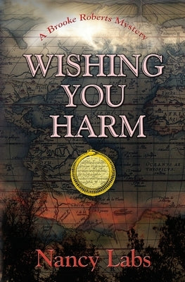 Wishing You Harm: A Brooke Roberts Mystery by Labs, Nancy