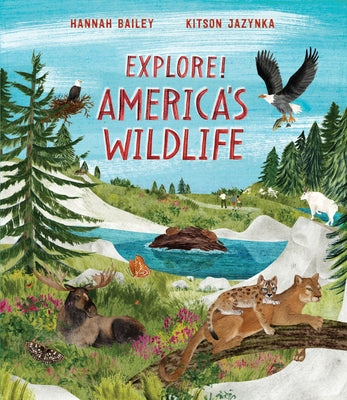 Explore! America's Wildlife by Jazynka, Kitson