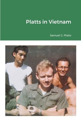 Platts in Vietnam by Platts, Samuel