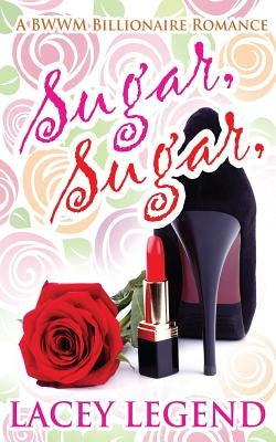 Sugar, Sugar by Legend, Lacey