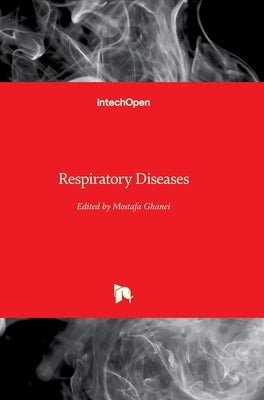Respiratory Diseases by Ghanei, Mostafa