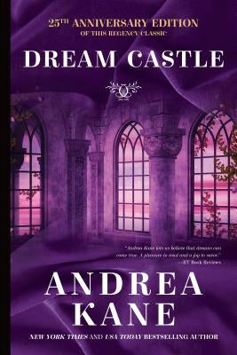 Dream Castle: 25th Anniversary Edition by Kane, Andrea