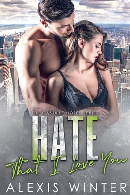 Hate That I Love You by Winter, Alexis