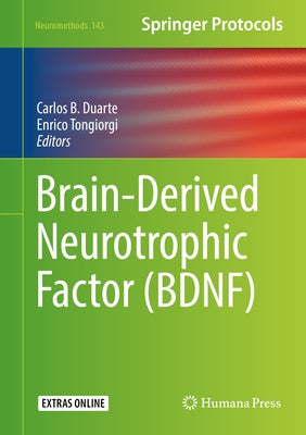Brain-Derived Neurotrophic Factor (Bdnf) by Duarte, Carlos B.