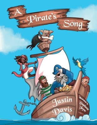 A Pirate's Song by Davis, Justin