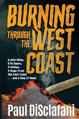 Burning Through the West Coast by Disclafani, Paul