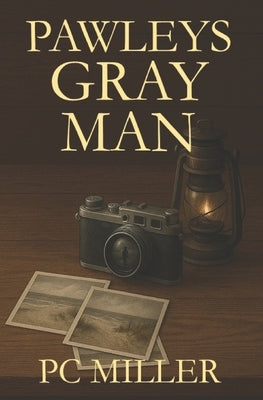 Pawleys Gray Man by Miller, Pc