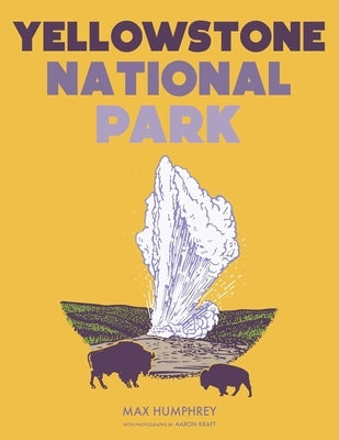 Yellowstone National Park by Humphrey, Max
