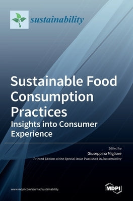 Sustainable Food Consumption Practices by Giuseppina, Migliore