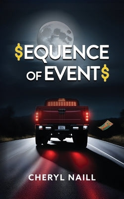 Sequence of Events by Naill, Cheryl A.