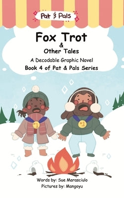 Fox Trot & Other Tales: A Decodable Graphic Novel by Marasciulo, Sue