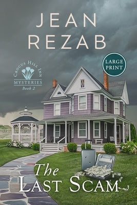 The Last Scam - Large Print by Rezab, Jean