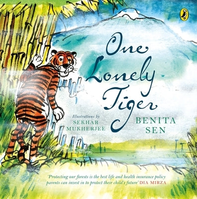 One Lonely Tiger by Sen, Benita