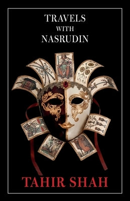 Travels with Nasrudin by Shah, Tahir