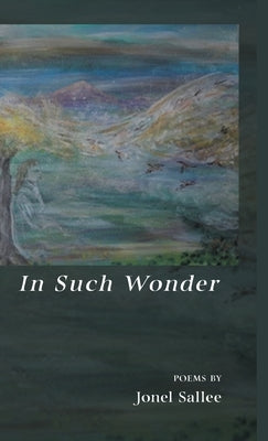 In Such Wonder by Sallee, Jonel