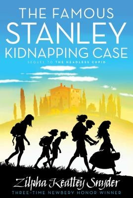 The Famous Stanley Kidnapping Case: Volume 2 by Snyder, Zilpha Keatley