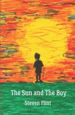 The Sun and The Boy by Flint, Steven