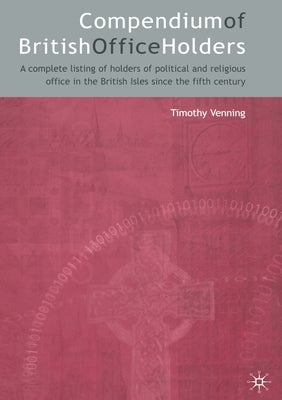 Compendium of British Office Holders by Venning, Timothy