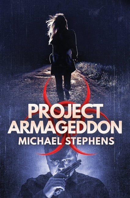 Project Armageddon by Stephens, Michael