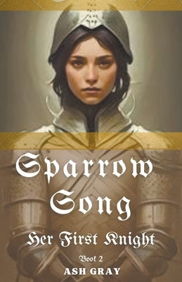 Sparrow Song by Gray, Ash