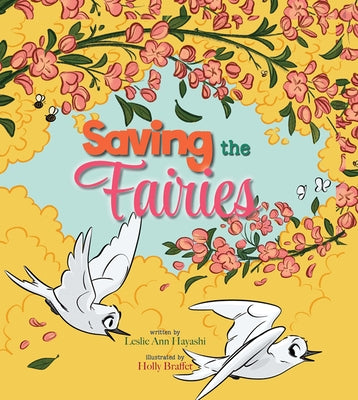 Saving the Fairies by Hayashi, Leslie A.