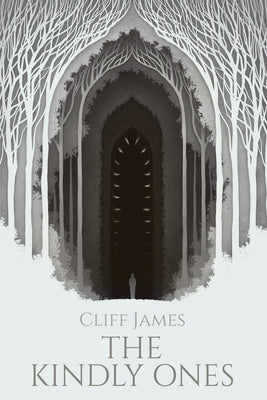 The Kindly Ones by James, Cliff