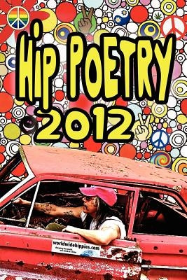 Hip Poetry 2012 by Waldman, Mitchell