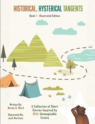historical, hysterical tangents: Book 1 by Martinez, Jack