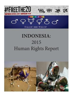 Indonesia: 2015 Human Rights Report by Penny Hill Press