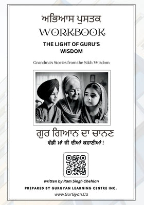 Workbook - The Light of Guru's Wisdom: Grandma's Stories from the Sikh Wisdom by Chehlan, Ram Singh
