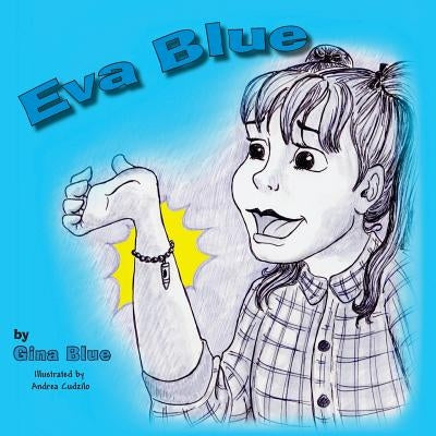 Eva Blue by Blue, Gina