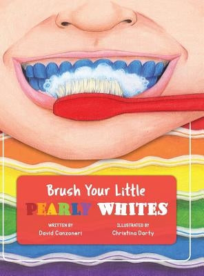 Brush Your Little Pearly Whites by Canzoneri, David
