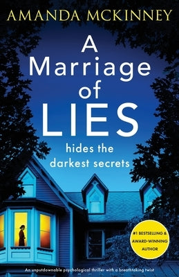 A Marriage of Lies: An unputdownable psychological thriller with a breathtaking twist by McKinney, Amanda