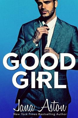 Good Girl by Aston, Jana