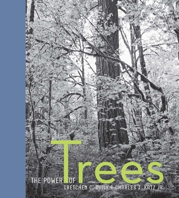 The Power of Trees by Daily, Gretchen