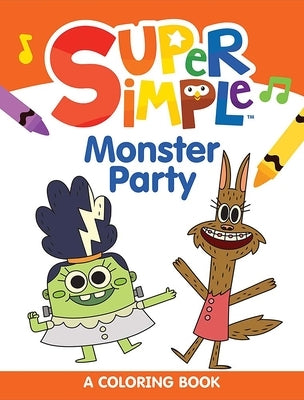 Super Simple Monster Party Coloring Book by Super Simple & Dover Publications