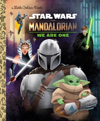 We Are One (Star Wars: The Mandalorian) by Golden Books