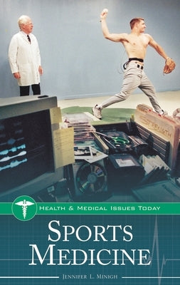 Sports Medicine by Minigh, Jennifer L.