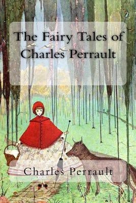 The Fairy Tales of Charles Perrault by Mansion, J. E.