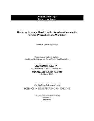 Reducing Response Burden in the American Community Survey: Proceedings of a Workshop by National Academies of Sciences Engineeri