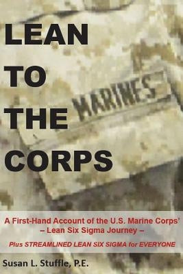 Lean to the Corps by Stuffle, Susan L.
