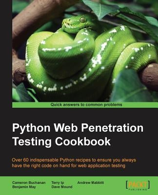 Python Web Penetration Testing Cookbook by Buchanan, Cameron