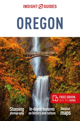 Insight Guides Oregon (Travel Guide with Free Ebook) by Insight Guides