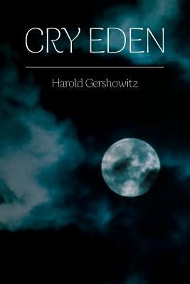Cry Eden by Gershowitz, Harold